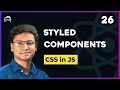 React Styled Components Tutorial - React Styling
