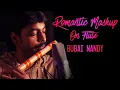 Bubai Nandy | Bollywood Romantic Mashup on Flute |