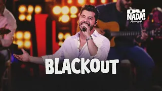 Murilo Huff - Blackout (DU NADA)