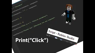 Roblox Scripting Tutorial Ep 2 Printing Explained