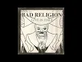Bad Religion, Live In Italy - Too Much To Ask; We All Are Gonna Die; Sometimes It Feels Like; Faith