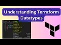 Understanding Terraform Datatypes
