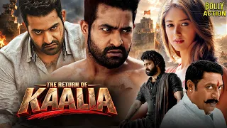 The Return of Kaalia -"Jr NTR" New Released South Action Blockbuster Superhit Hindi Movie 2026