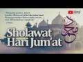 Download Lagu Sholawat Hari Jumat - Sholawat dan Salam ke Atas Nabi Muhammad SAW Full 1 Jam | Haqi Official