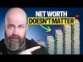 Once You Have More Than THIS Amount Net Worth Doesn t Matter Anymore