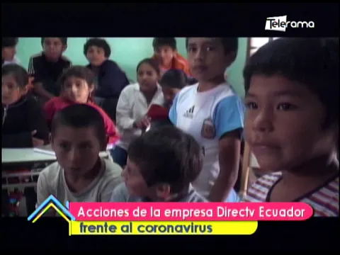 Acciones de la empresa DIRECTV Ecuador frente al coronavirus