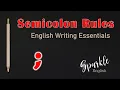 Semicolon Rules How to Use the Semicolon when Writing in English Punctuation Essentials ESL