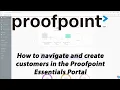 Proofpoint Essentials Tutorial Part 1 Creating Customers Breadcrumb