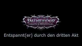 WotR - Entspannt e r durch Akt III