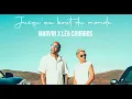 Download Lagu Marvin Feat  Léa Churros  - Jusqu'au bout du monde [Clip officiel]