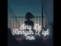 Download Lagu Ishq De Fanniyar X (Lofi Mix)
