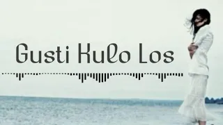 Download Gusti Kulo Los   (  terjemahan \u0026 lirik ) MP3