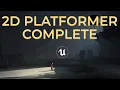 Unreal Engine 4 - Making a 2D Platformer in UE4