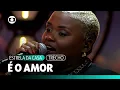 Download Lagu Thainá Gonçalves - É o Amor (Ao Vivo) | Estrela da Casa | TV Globo