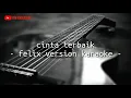 Download Lagu Cinta terbaik (felix version karaoke)