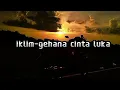 Download Lagu iklim-gehana cinta luka-by,snn
