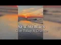 Coffee Grace New Mercies Give Today A Chance