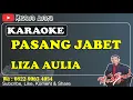 Download Lagu PASANG JABET - LIZA AULIA [KARAOKE] NADA CEWEK || ORIGINAL MUSIK HD || KN7000