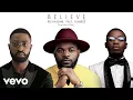 Lagu Ric Hassani - Believe (Extended Remix) ft. Falz, Olamide