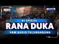 DJ MERANA MEMANG MERANA (RANA DUKA) BASS RENDAH BY MAF PROJECT