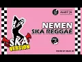 Download Lagu NEMEN | GILDCOUSTIC - REGGAE SKA VERSION