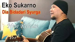 Download Dia Bidadari Syurga - Eko Sukarno (Official Video Lirik) MP3