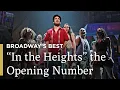 In the Heights the Opening Number Chasing Broadway Dreams Broadway s Best Great Performances
