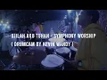 Download Lagu Ujilah Aku Tuhan - Symphony Worship (drumcam) / Kevin Wandy