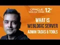 What Is Oracle WebLogic Server 12c - For Beginners K21Academy