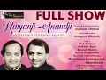 Download Lagu FULL SHOW-EVERGREEN HITS OF KALYANJI-ANANDJI-THE TIME SIGNATURE
