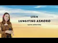 Download Lagu LIRIK LAGU LUNGITING ASMORO - SASYA ARKHISNA
