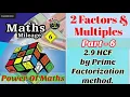 2 9 HCF by Prime Factorization Method