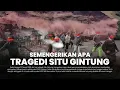 Lagu MENDALAMI TRAGEDI SITU GINTUNG DALAM 10 MENIT