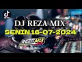 Download Lagu DJ REZA MIX TERBARU SENIN 16 SEPTEMBER 2024🔰 DJ VIRAL FYP TIKTOK 📻