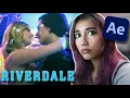 i edited RIVERDALE in 2025 (2019 style)