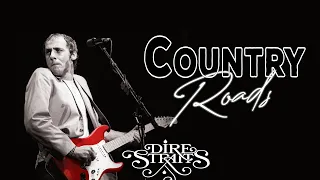 country roads if it were written by dire straits