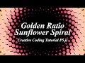 Creative Coding Tutorial Golden Ratio Sunflower Spiral in p5 js Javascript
