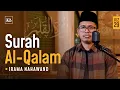 Download Lagu BIKIN BAPER❗ SURAH AL QALAM - FULL NAHAWAND | Ust. Bilal Attaki