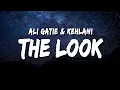 Download Lagu Ali Gatie - The Look (Lyrics) ft. Kehlani