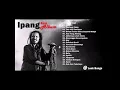 Download Lagu IPANG ( BIP ) FULL ALBUM LAGU INDONESIA TERBARU \u0026 TERPOPULER