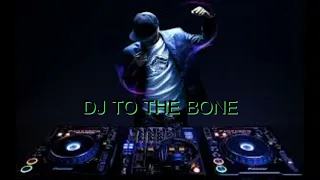 Download DJ TO THE BONE || FEAT DJ JEPANG MP3