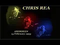 Lagu Chris Rea - 1993/02/15 - Aberdeen, Scotland