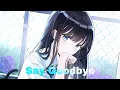 Download Lagu Unknown Brain - Say Goodbye ft. Marvin Divine (Nightcore)
