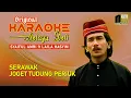 Download Lagu KARAOKE SERAWAK \u0026 JOGET TUDUNG PERIUK | LAGU MELAYU DELI TERPOPULER | SYAIFUL AMRI \u0026 LAILA HASYIM.