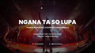 ngana ta so lupa vonda pandean cover by harmoniacs