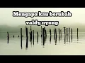 Download Lagu Valdy nyong \