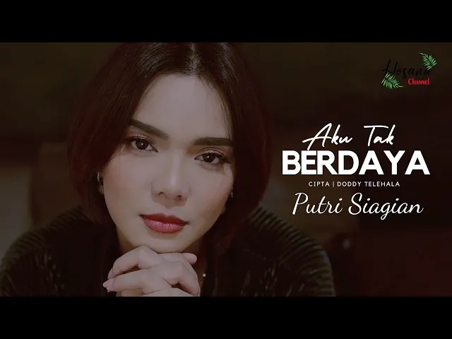 Download MP3 Putri Siagian - Aku Tak Berdaya | Official Music Video