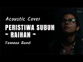 Lagu Peristiwa Subuh - Raihan | Acoustic Cover Lagu Islami Terbaru | Fawwaz Band