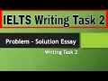 Problem Solution Essay IELTS Writing Task 2 Structure with solved example common mistakes