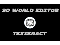 3D World Editor - Tesseract